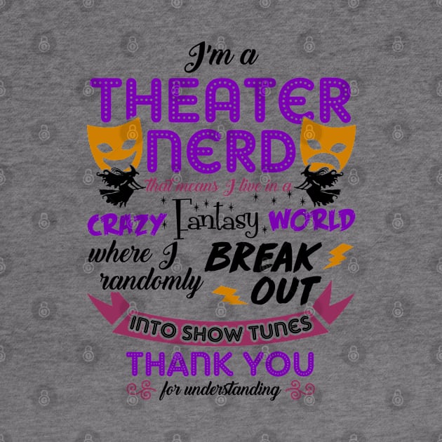 Theater Nerd Funny Definition by KsuAnn